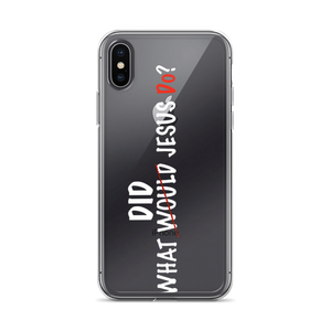 What did Jesus Do iPhone Case